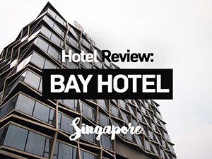 Hotel Review: Bay Hotel Singapore