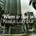 Where to stay in Kuala Lumpur