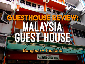 Malaysia Guest House, Bangkok - Thailand