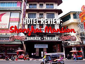 Shanghai Mansion Bangkok