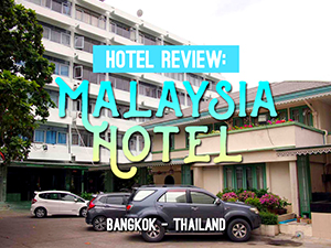 Malaysia Hotel, Bangkok - Thailand