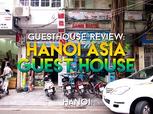 Guesthouse Review: Hanoi Asia Guest House, Hanoi